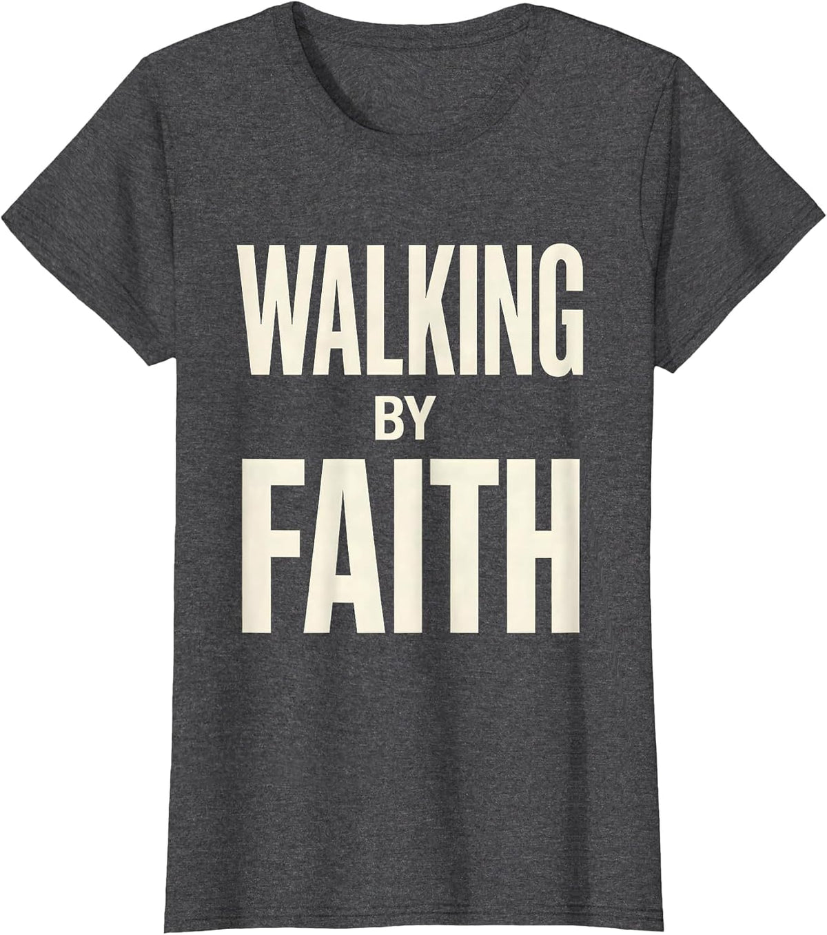 Women's Walking by Faith Over Fear Inspirational Design T-Shirt - Dark Heather Grey