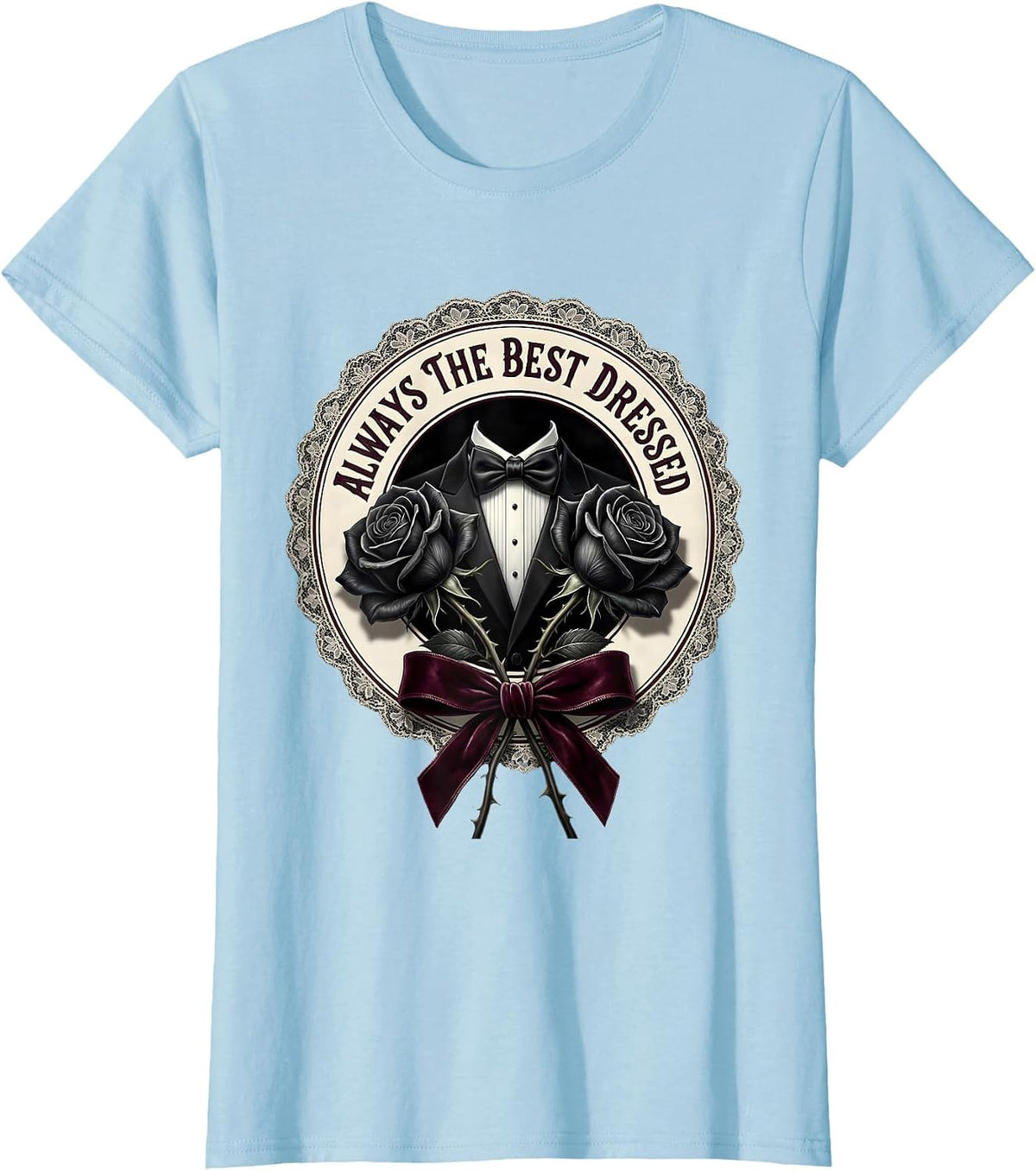 Women's Always the Best Dressed Tuxedo Graphic Design T-Shirt - Baby Blue