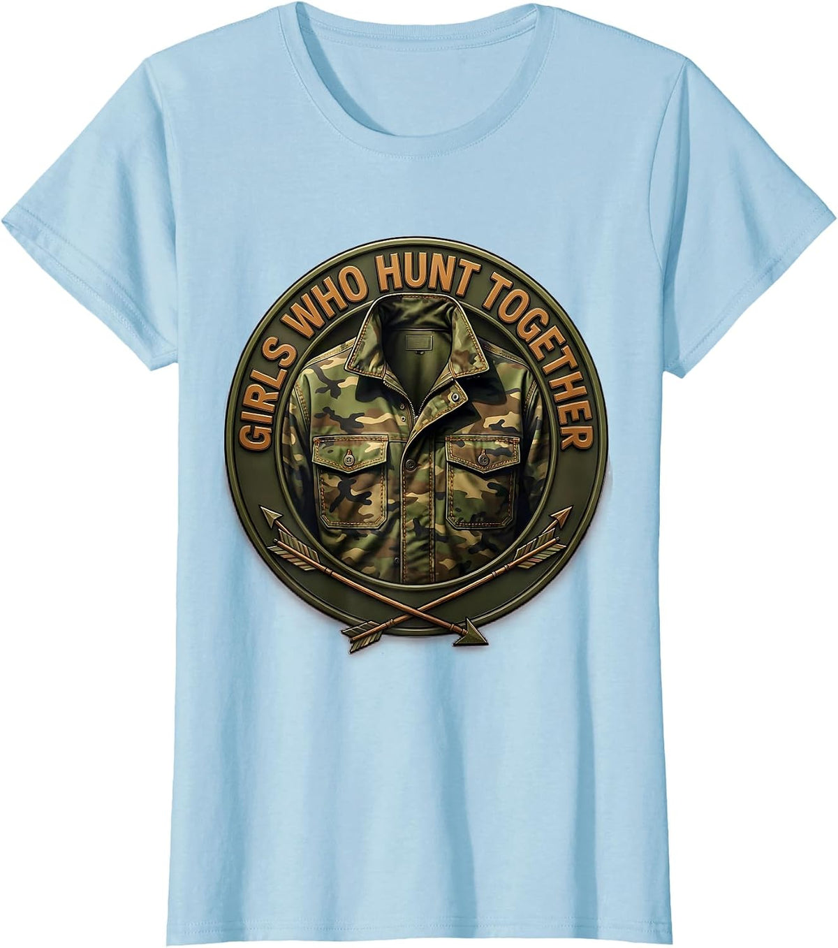Girls Who Hunt Together Camo Hunting Design T-Shirt - Baby Blue