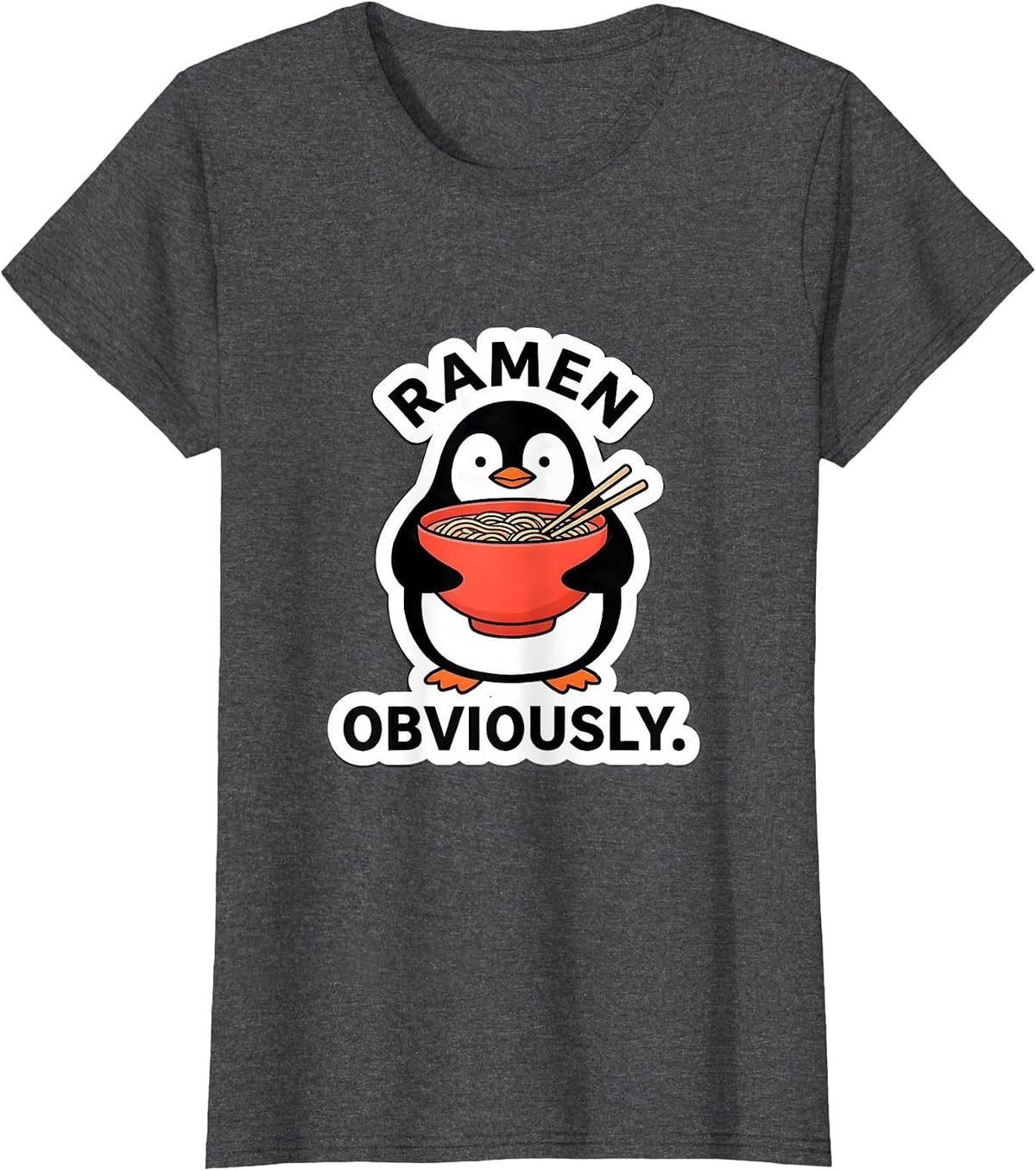 Women's Ramen, Obviously Cute Kawaii Anime Food Lover Humor T-Shirt - Dark Heather Grey