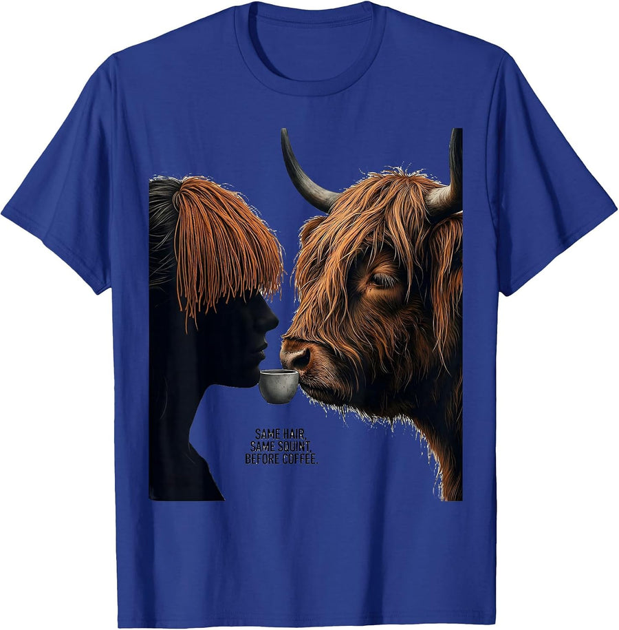 Same Hair, Same Squint, Before Coffee Funny Highland Cow T-Shirt - Royal Blue