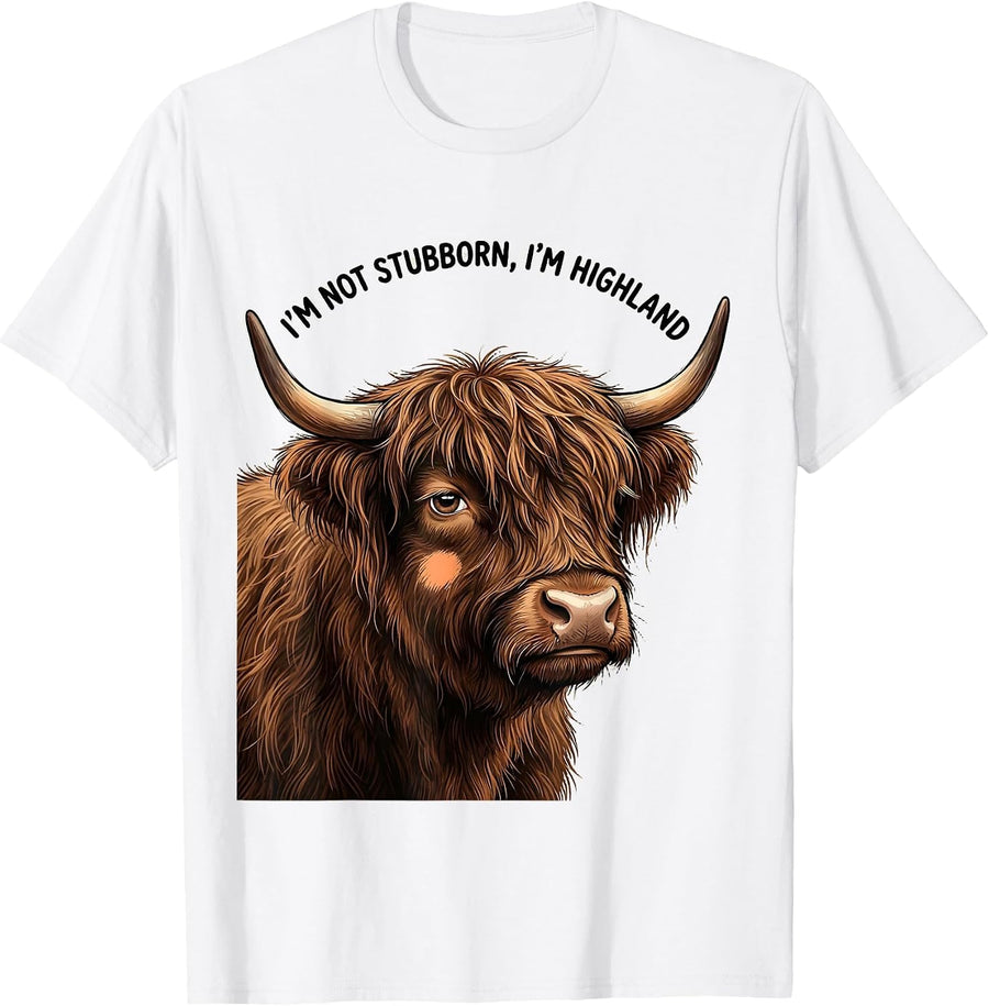 Men's I'm Not Stubborn I'm Highland Cute Kawaii Highland Cow Humor T-Shirt - White