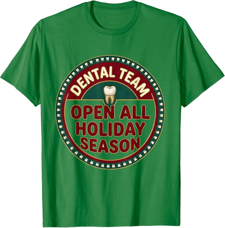 Men's Dental Team Open All Holiday Season Funny Dentist Christmas T-Shirt - Kelly Green