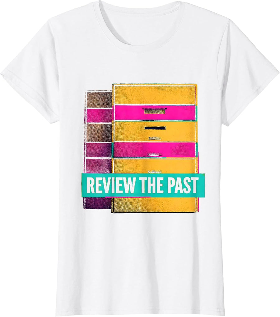 Women's Review The Past Funny History Teacher Witty Subject Pride T-Shirt - White