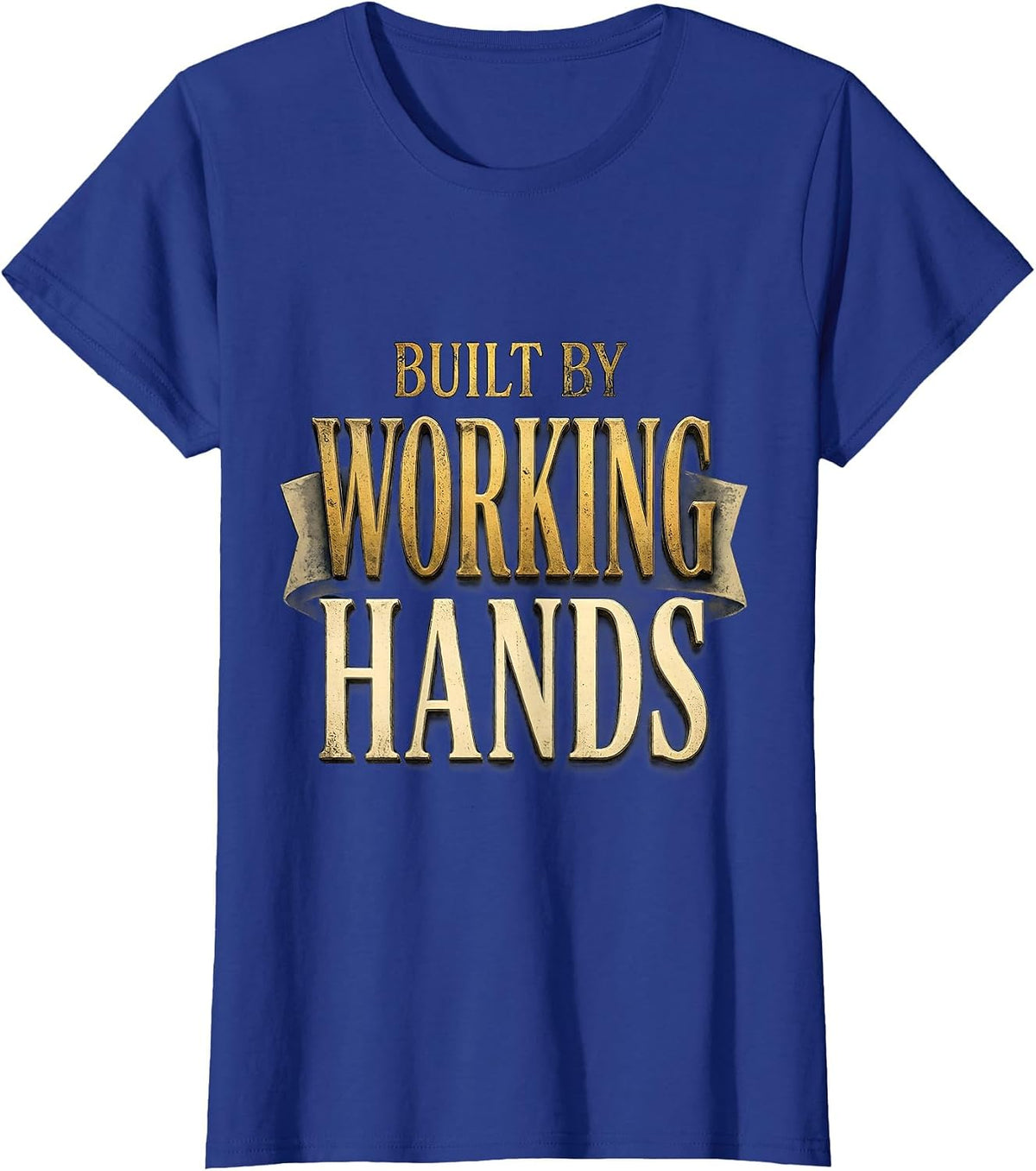 Women's Built by Working Hands Labor Day Graphic T-Shirt - Royal Blue