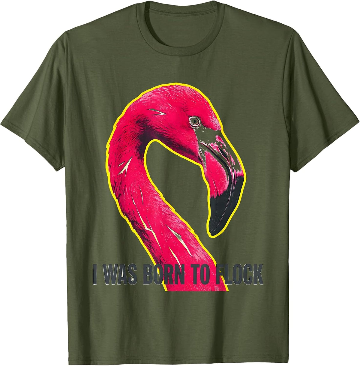 Men's I Was Born To Flock Funny Flamingo Lover Summer Vacation T-Shirt - Olive Green