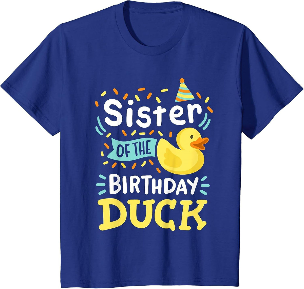 Sister of The Birthday Duck Boy Rubber Duck Bday Family T-Shirt - Royal Blue