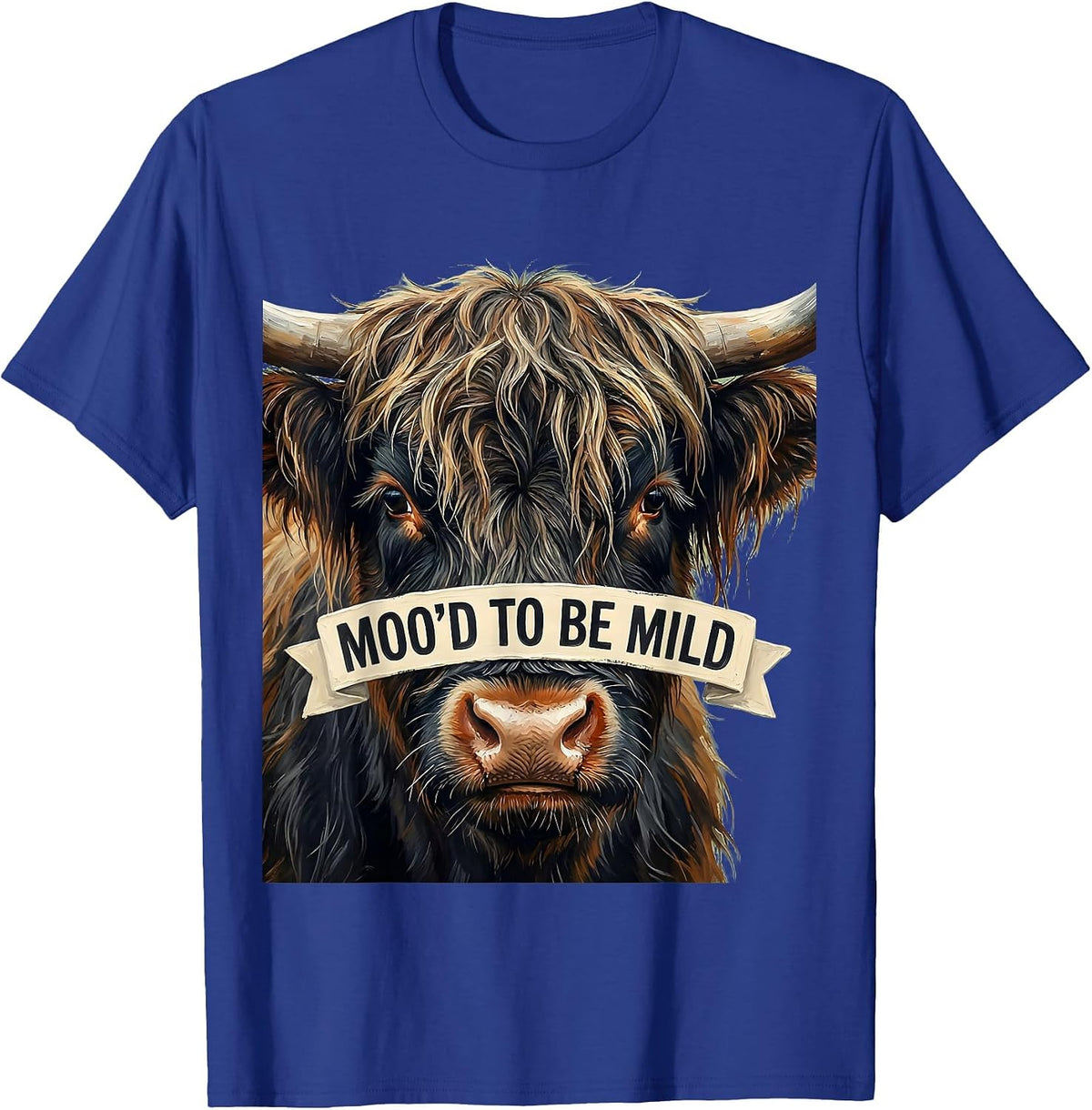 Men's Moo'd To Be Mild Funny Highland Cow Farm Animal Humor T-Shirt - Royal Blue