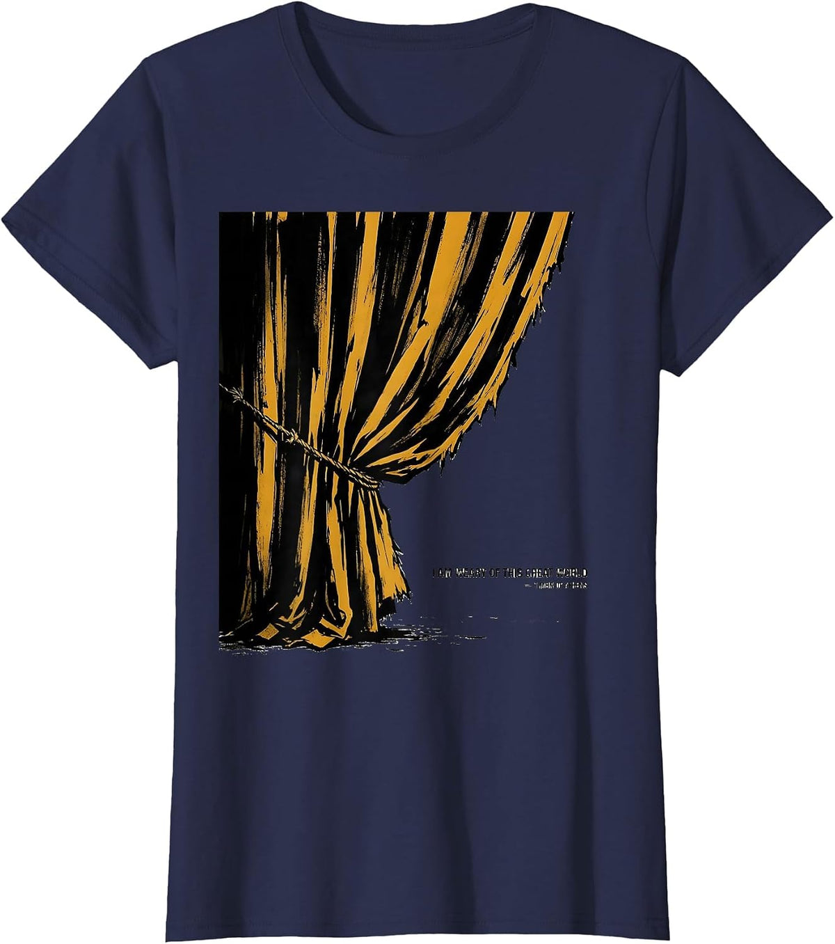 Women's I Am Weary Of This Great World — Timon Of Athens Literary T-Shirt - Navy Blue