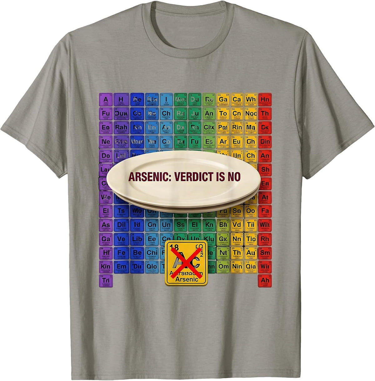 Men's Arsenic: Verdict Is No Funny Periodic Table Chemistry T-Shirt - Slate Grey