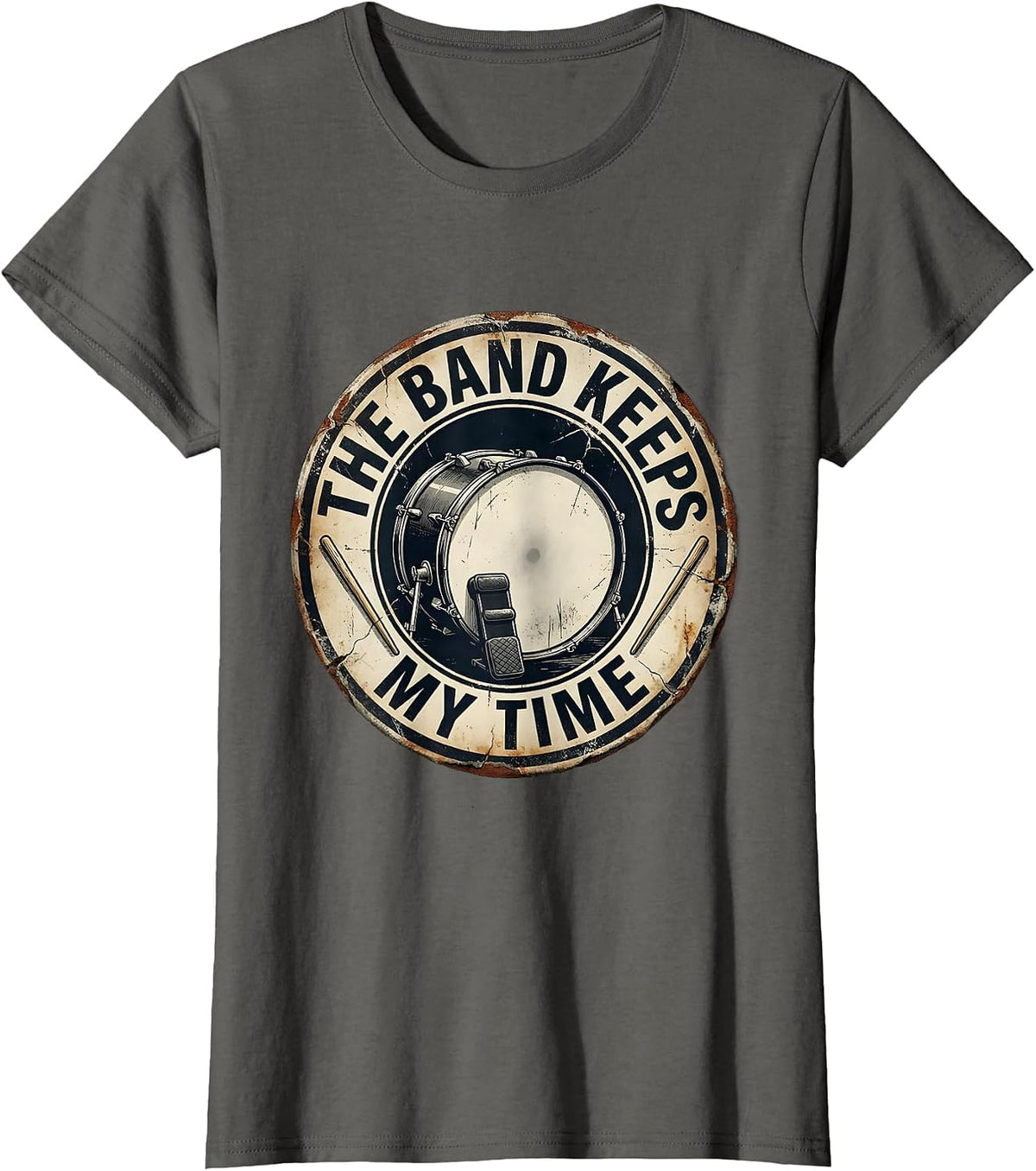 Women's The Band Keeps My Time Distressed Drummer Drumline Gift T-Shirt - Asphalt Grey
