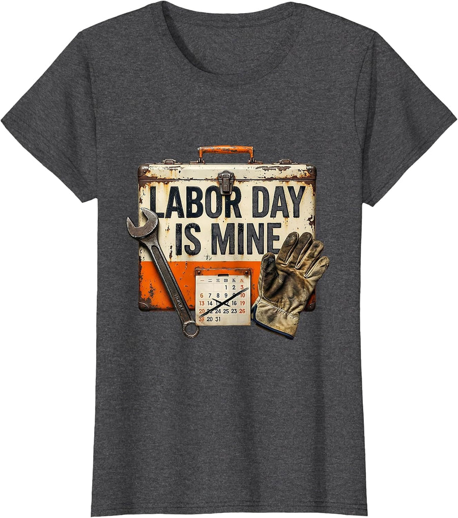 Women's Labor Day Is Mine Vintage Wrench Toolbox Blue Collar Worker T-Shirt - Dark Heather Grey