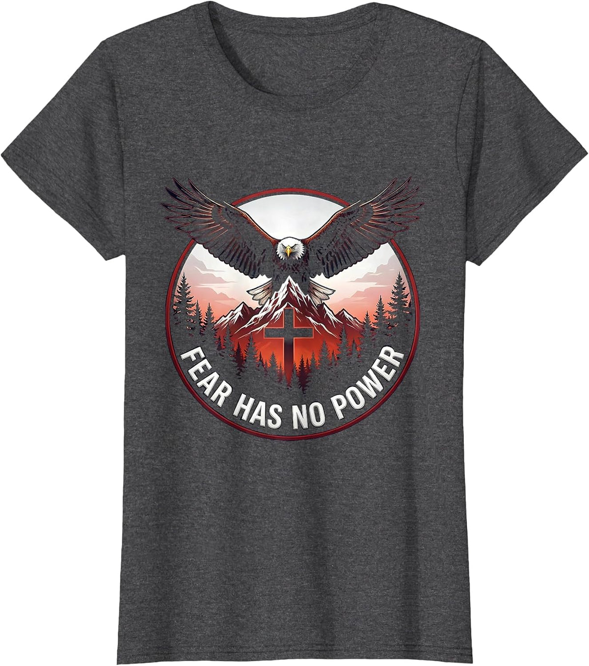 Women's Fear Has No Power Faith Over Fear Design T-Shirt - Dark Heather Grey