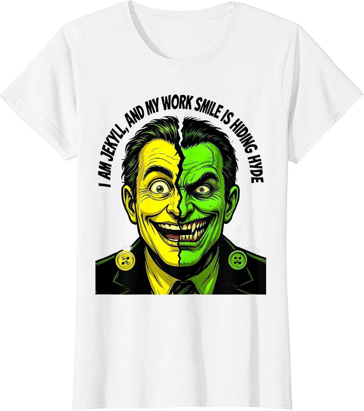 Women's I Am Jekyll, And My Work Smile Is Hiding Hyde Literary T-Shirt - White