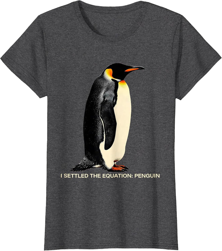 Women's I Settled The Equation Penguin Funny Penguin Lover Humor T-Shirt - Dark Heather Grey