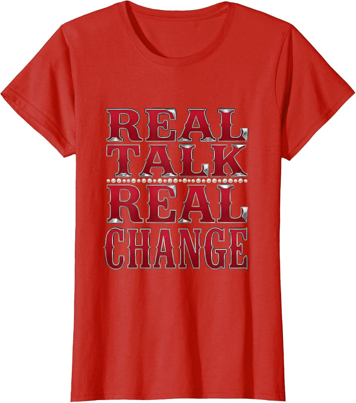 Women's Real Talk Real Change Social Worker Design T-Shirt - Red