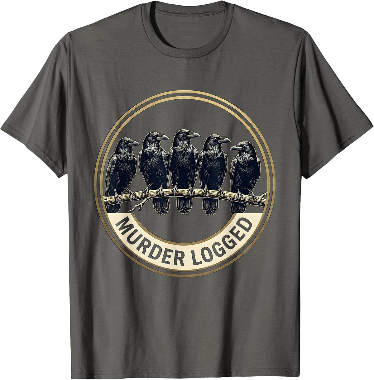 Men's MURDER LOGGED Dark Humor Crow Lover Gothic Bird Pun T-Shirt - Asphalt Grey