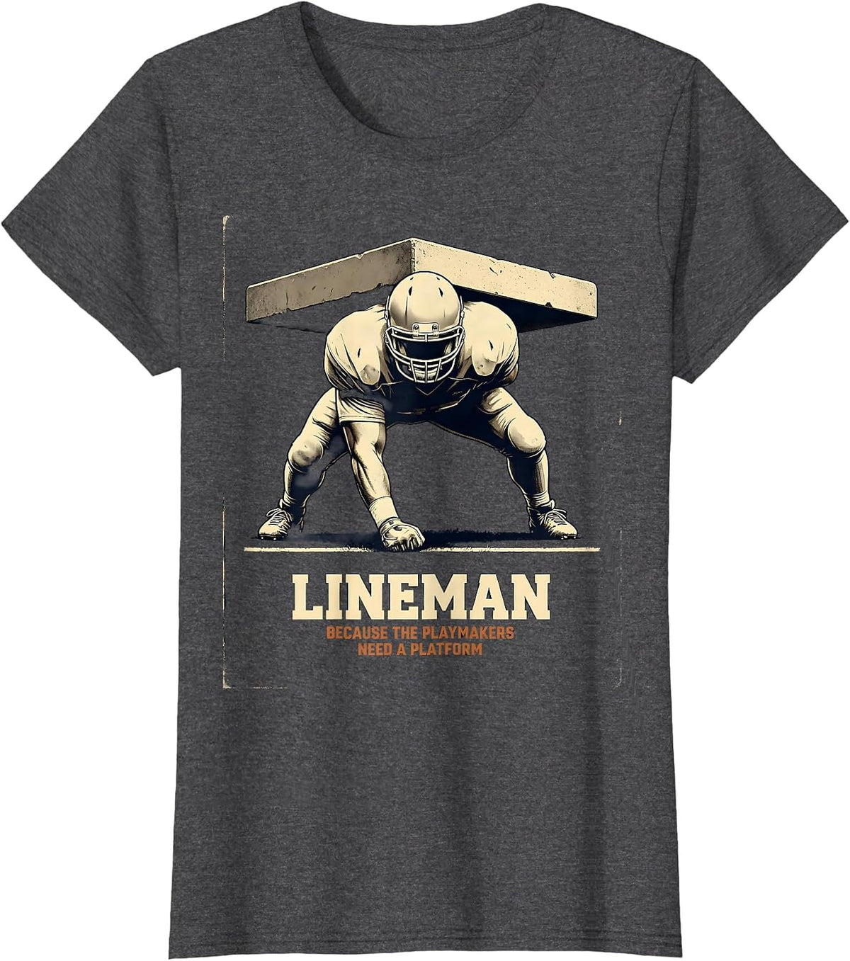 Women's Lineman Because The Playmakers Need A Platform Vintage T-Shirt - Dark Heather Grey