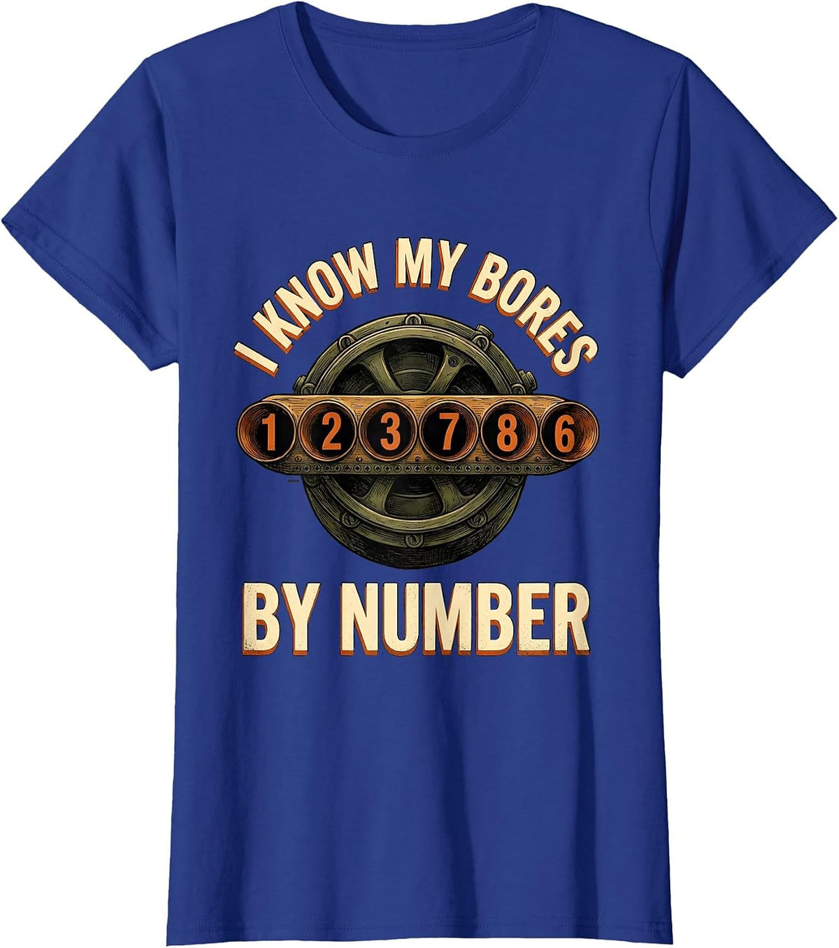Women's I Know My Bores By Number Funny Mechanic Car Engine Block T-Shirt - Royal Blue