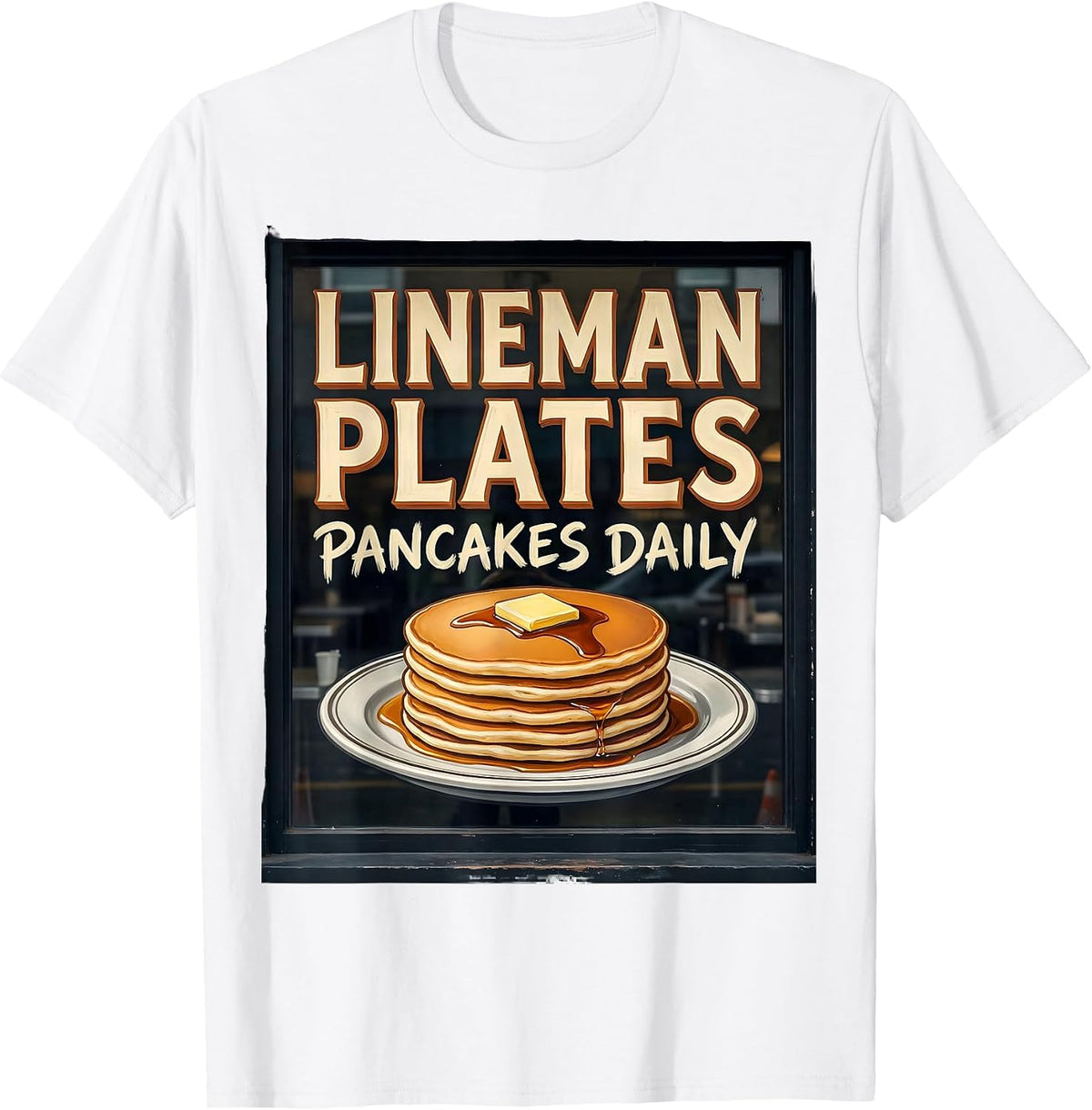 Men's Lineman Plates Pancakes Daily Funny Football Lineman T-Shirt - White