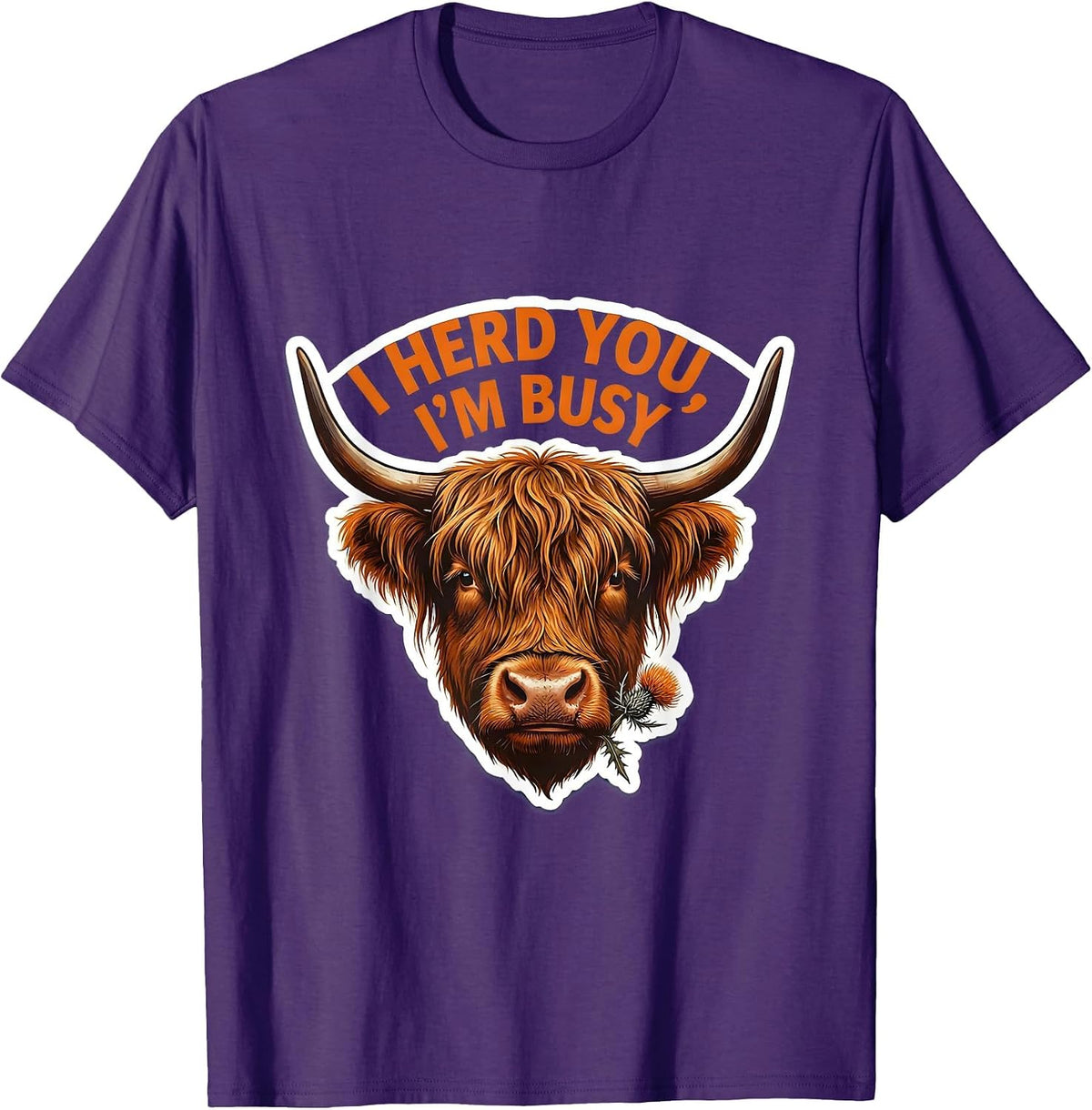 Men's I Herd You, I'm Busy Funny Highland Cow Farm Humor Sticker T-Shirt - Purple