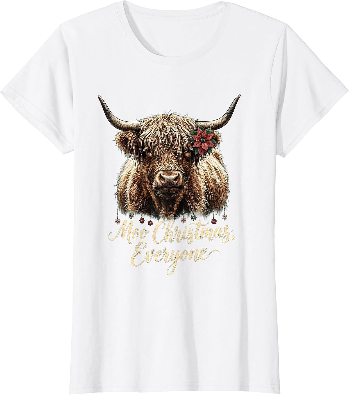 Moo Christmas Everyone Funny Highland Cow Farm Humor T-Shirt - White