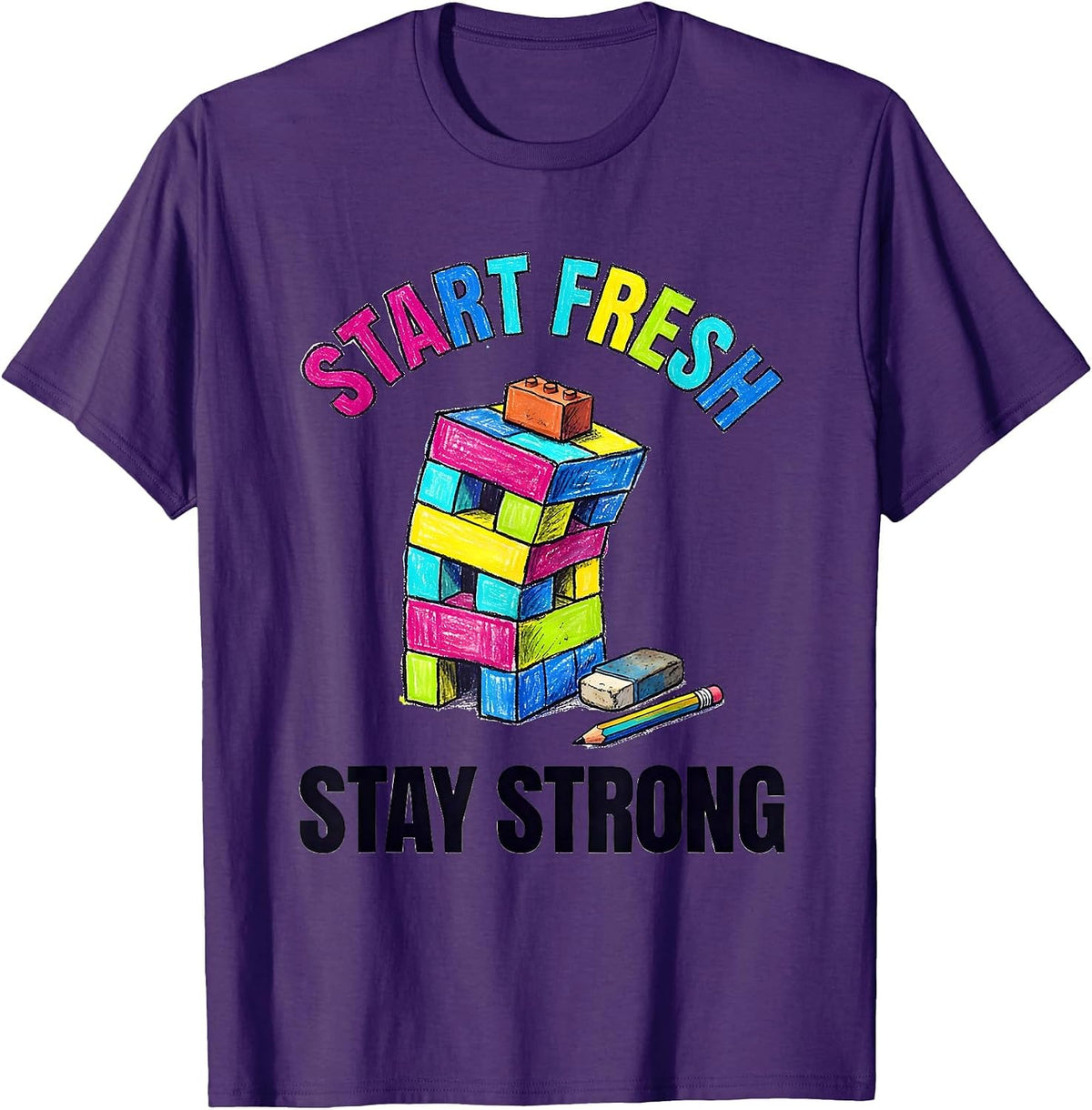 Start Fresh Stay Strong Colorful Growth Mindset Teacher T-Shirt - Purple