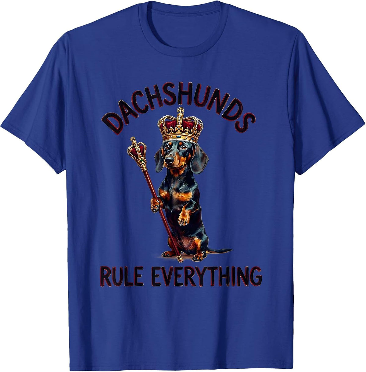 Dachshunds Rule Everything Funny Dog Design T-Shirt - Royal Blue