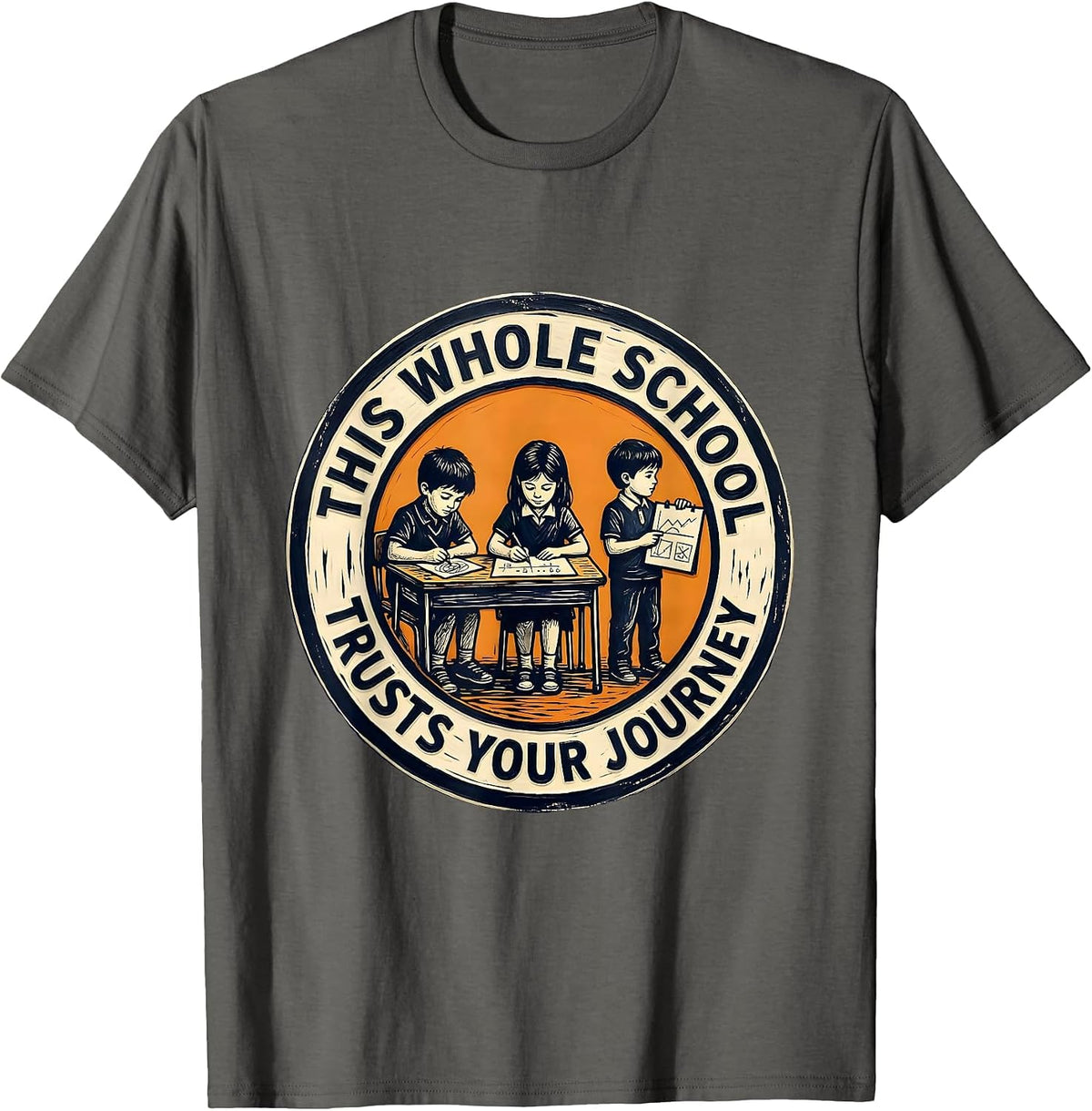 This Whole School Trusts Your Journey Growth Mindset Teacher T-Shirt - Asphalt Grey