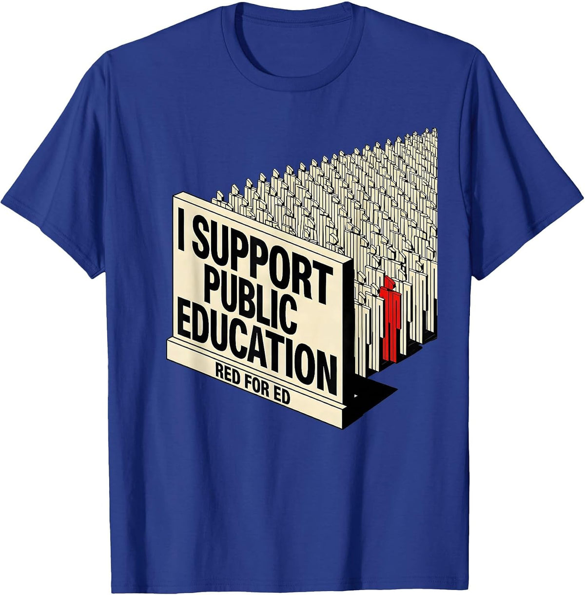 Men's I Support Public Education — Red For Ed Teacher T-Shirt - Royal Blue
