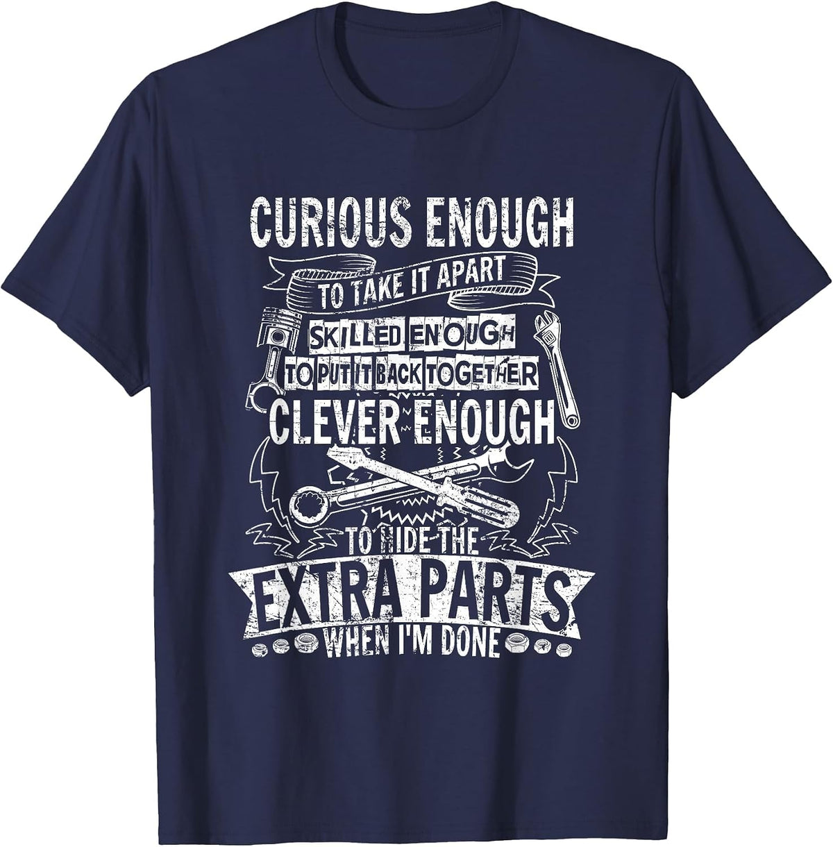 Curious Enough to take it Apart Wheel Auto Engine Garage T-Shirt - Navy Blue
