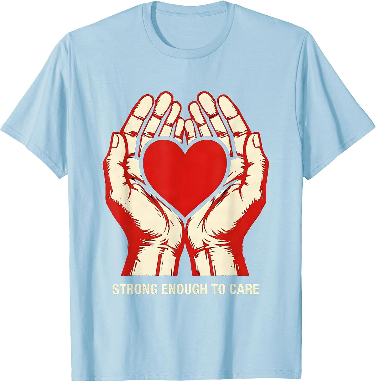 Men's Strong Enough To Care Social Worker Design T-Shirt - Baby Blue