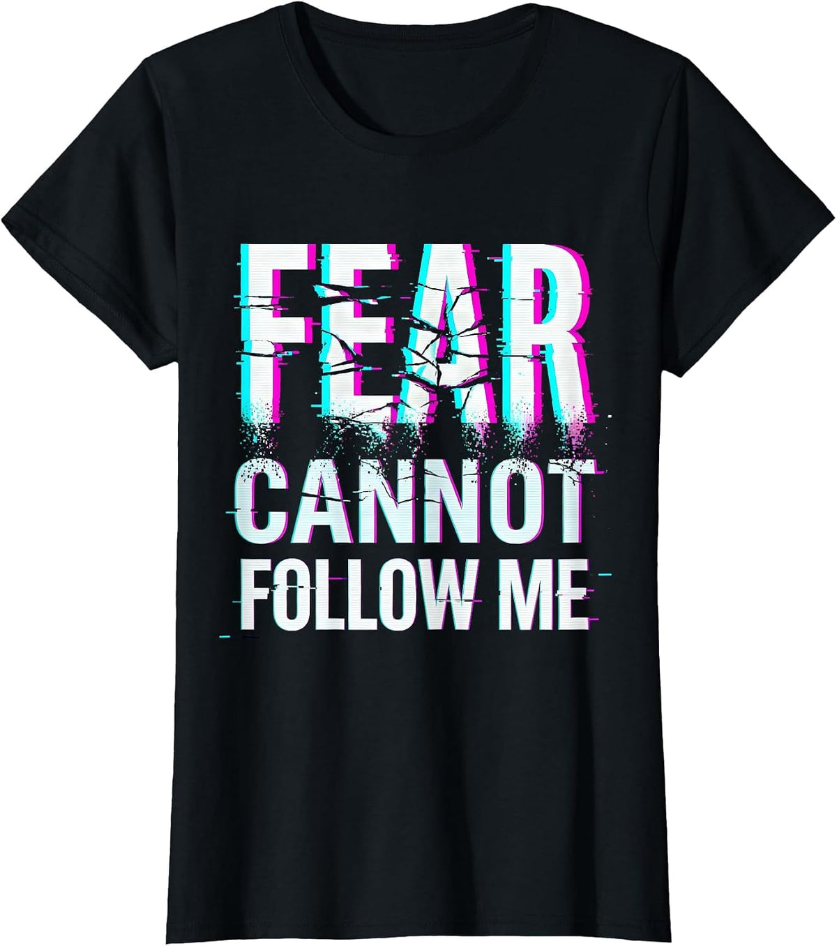 Women's Fear Cannot Follow Me Faith Over Fear Design T-Shirt - Black