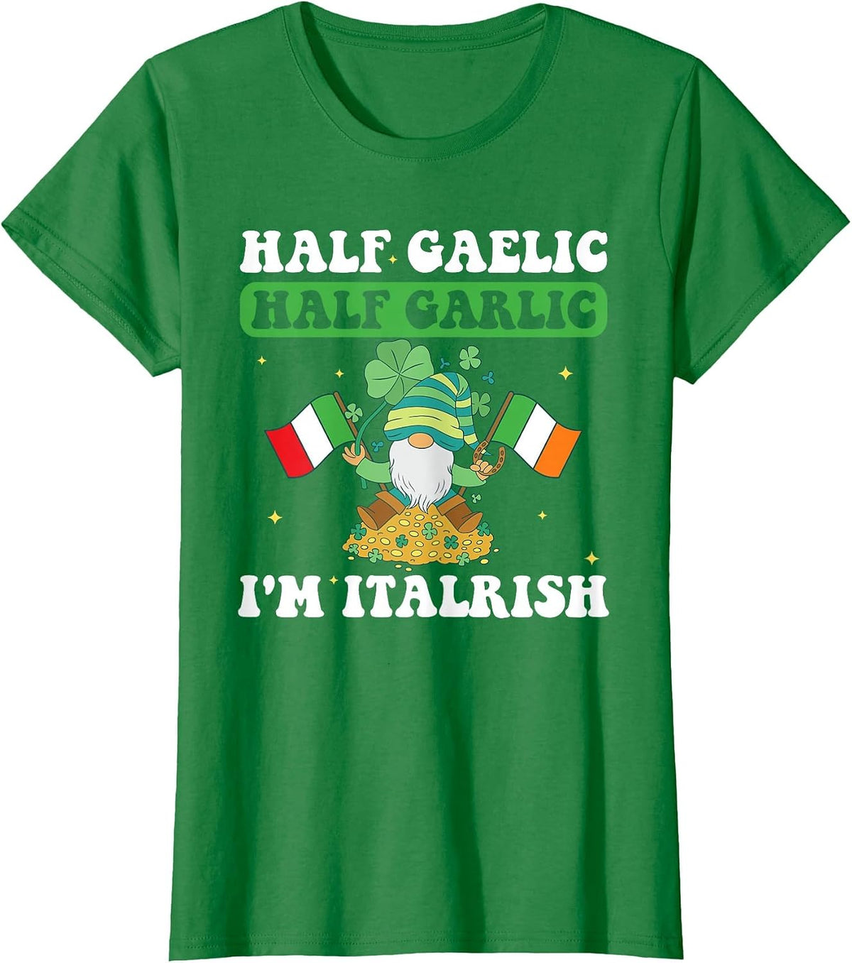 Half Gaelic Half Garlic St. Patty's Tee T-Shirt - Kelly Green