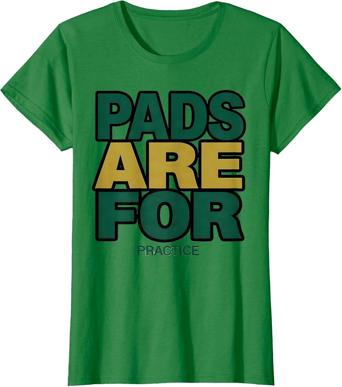 Women's Pads Are For Practice Rugby South African Pride National T-Shirt - Kelly Green