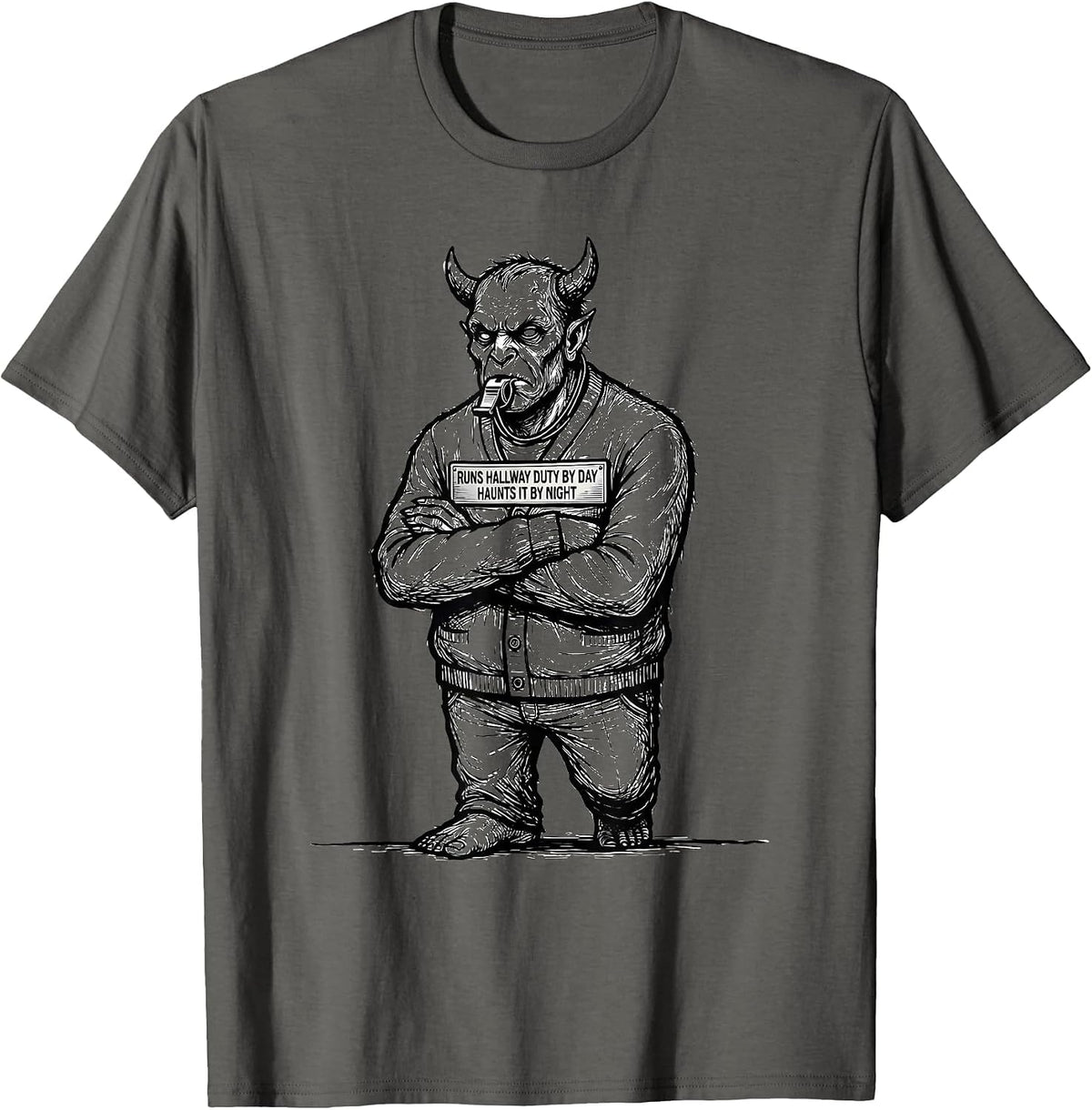 Runs Hallway Duty By Day, Haunts It By Night Monster Teacher T-Shirt - Asphalt Grey
