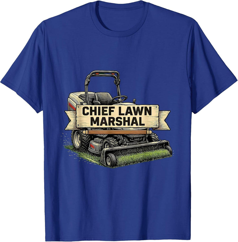 Chief Lawn Marshal Funny Lawn Mower Dad Gardener Gift T-Shirt - Royal Blue