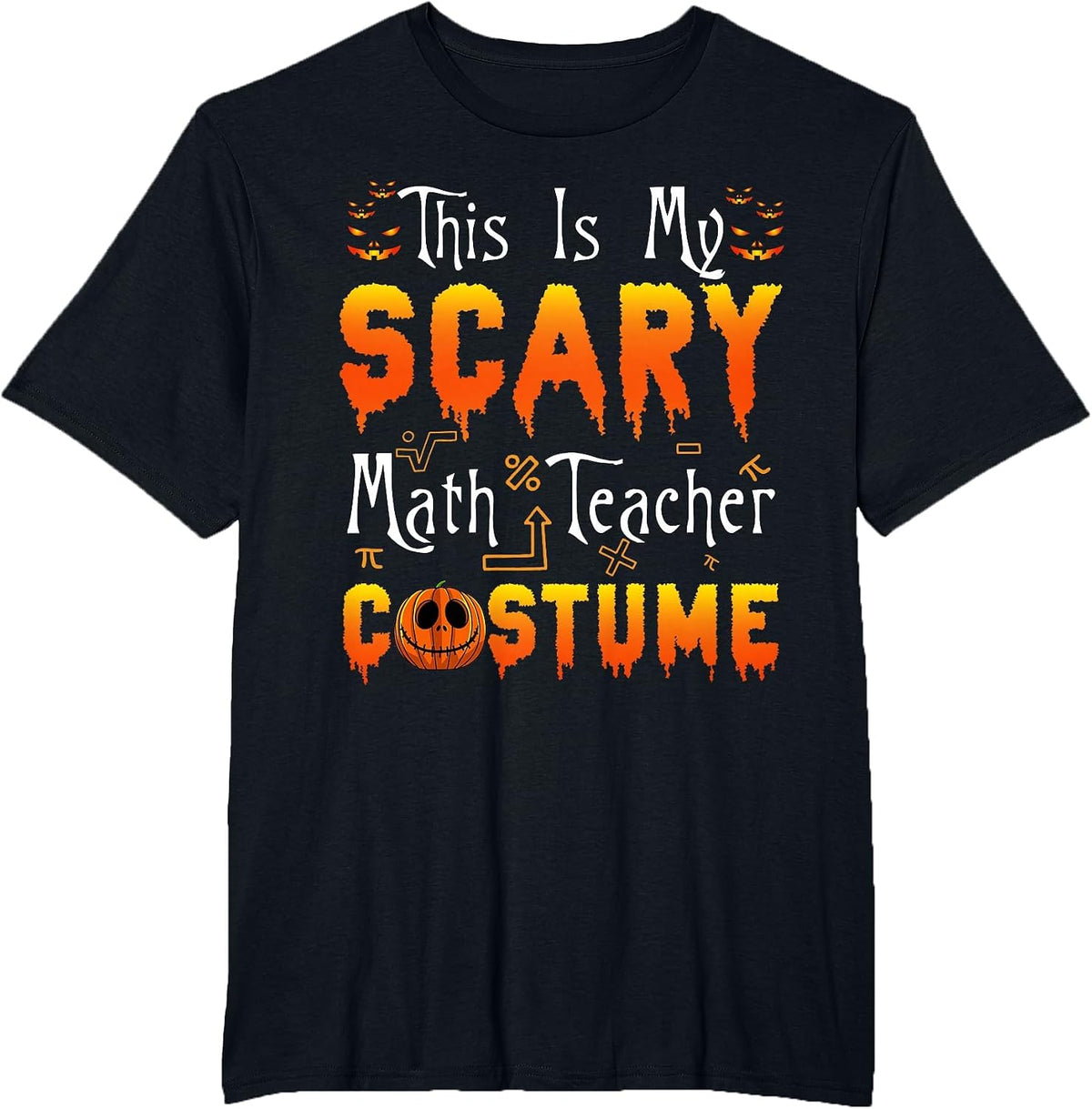 This is My Scary Math Teacher Costume Halloween T-Shirt - Black