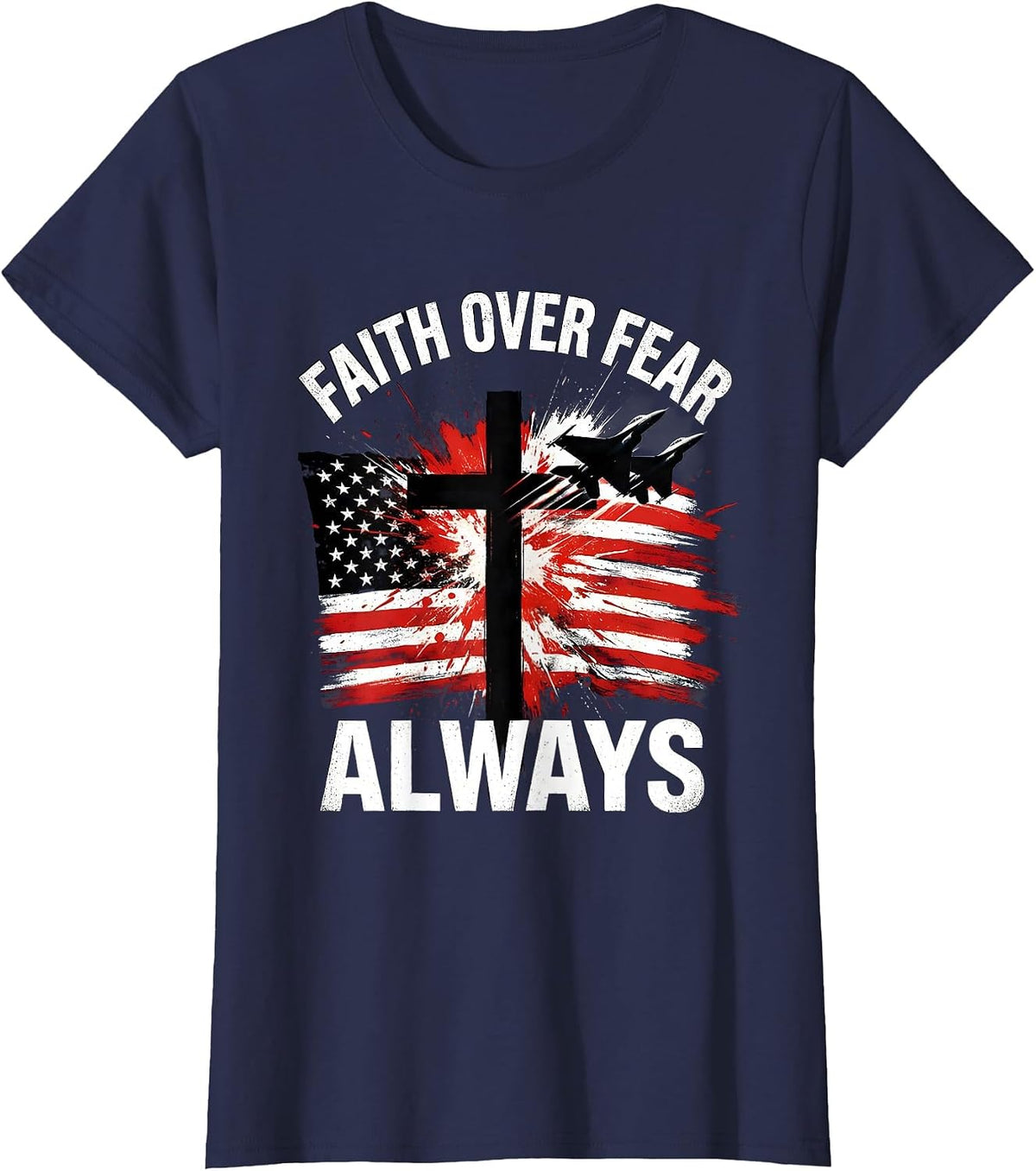 Women's Faith Over Fear Always Inspirational Design T-Shirt - Navy Blue