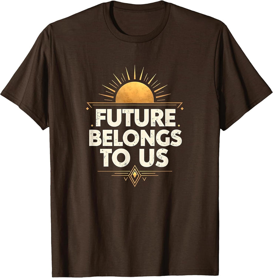 Future Belongs to Us Inauguration Day 2025 T-Shirt - Brown