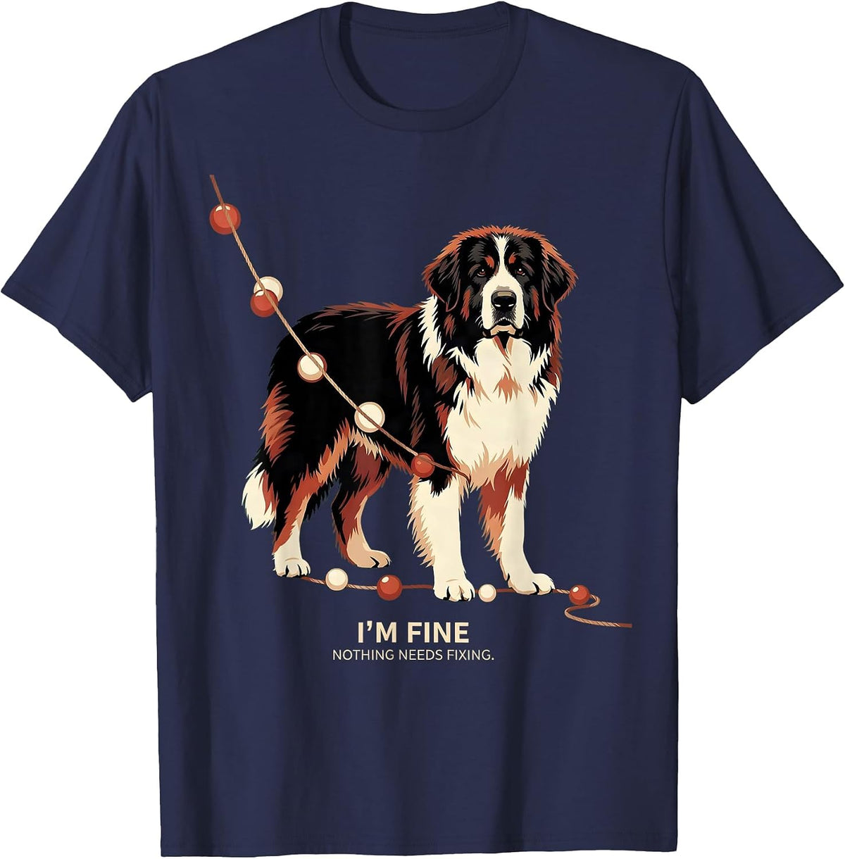 I'm Fine Nothing Needs Fixing Great Pyrenees Christmas Dog T-Shirt - Navy Blue