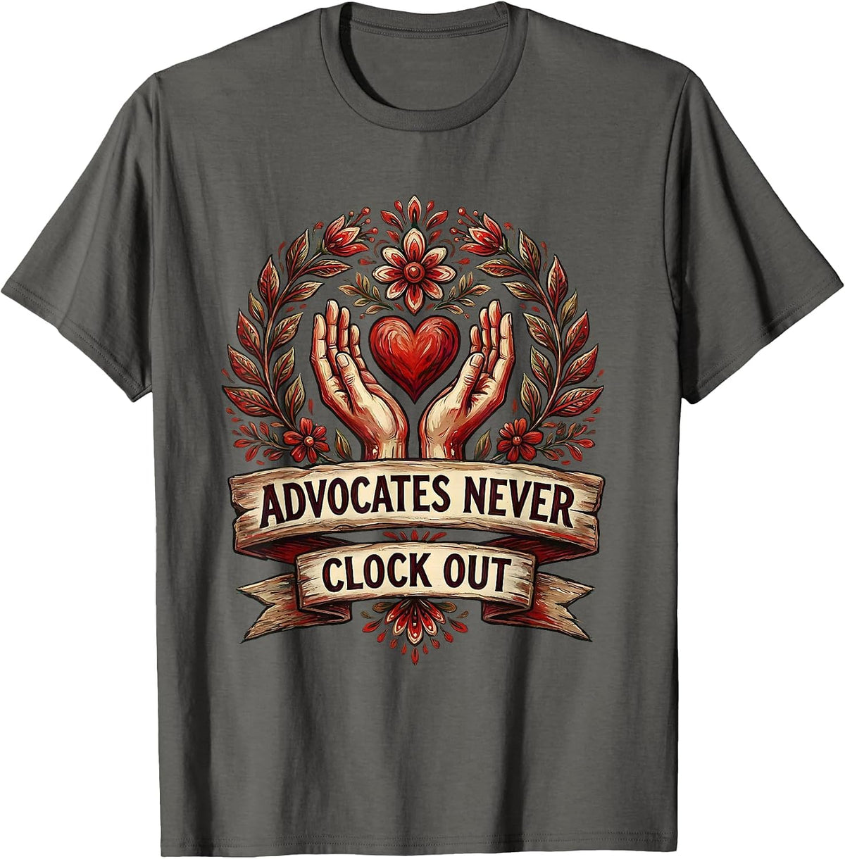 Men's Advocates Never Clock Out Social Worker Design T-Shirt - Asphalt Grey