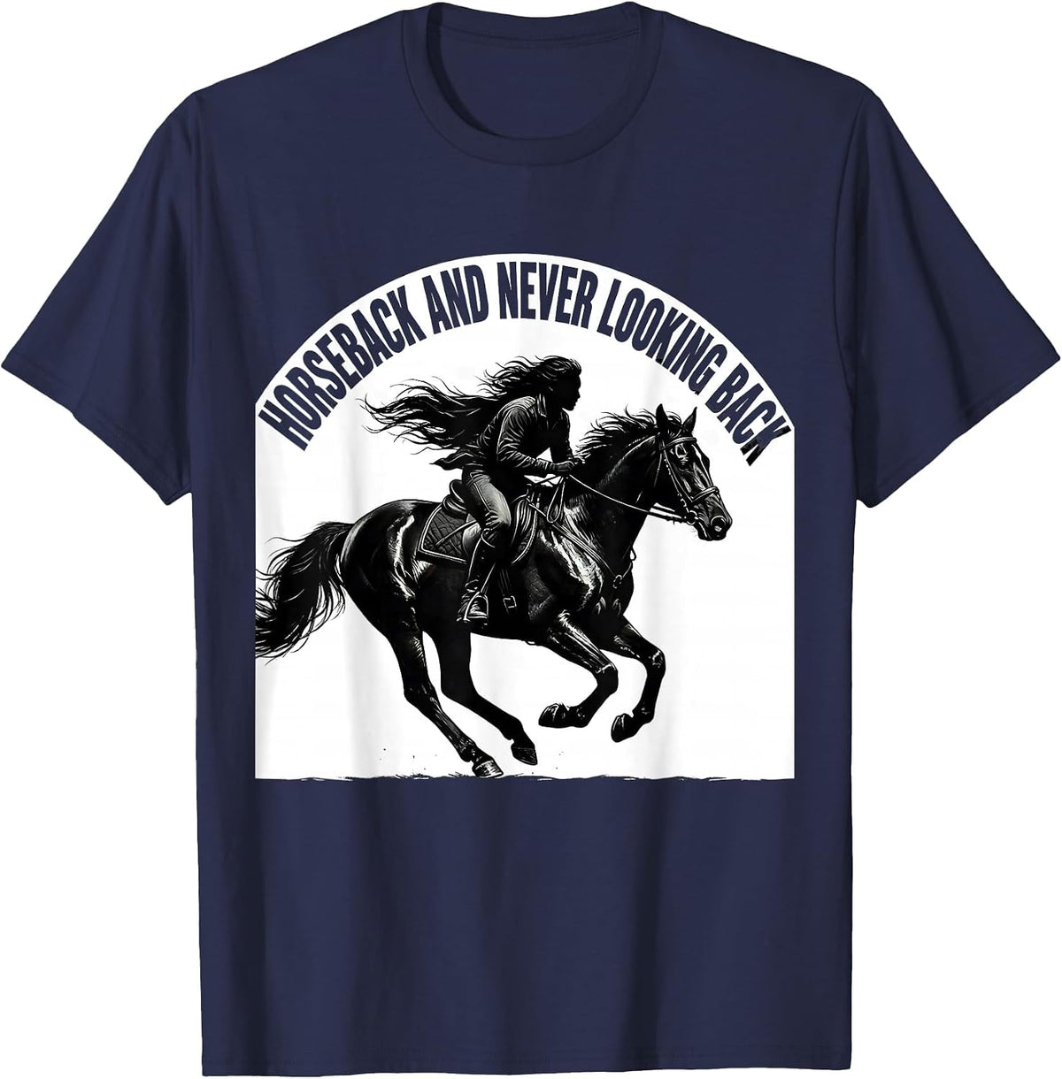 Horseback and Never Looking Back Riding Design T-Shirt - Navy Blue