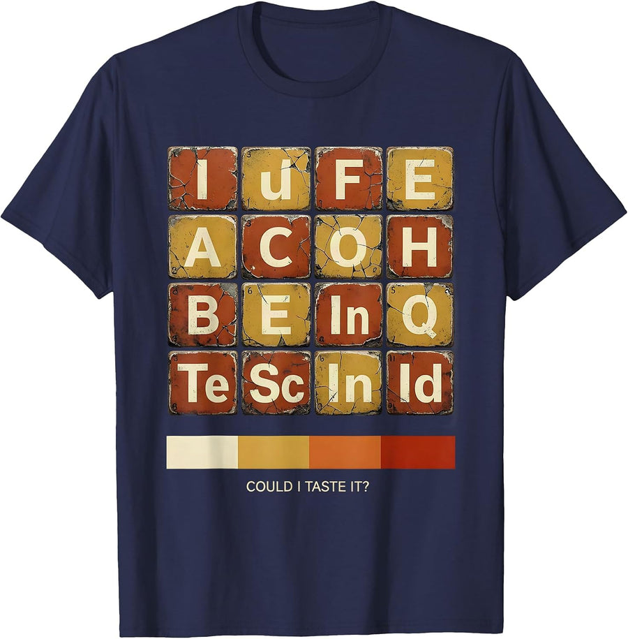 Could I Taste It Funny Periodic Table Science Teacher Gift T-Shirt - Navy Blue