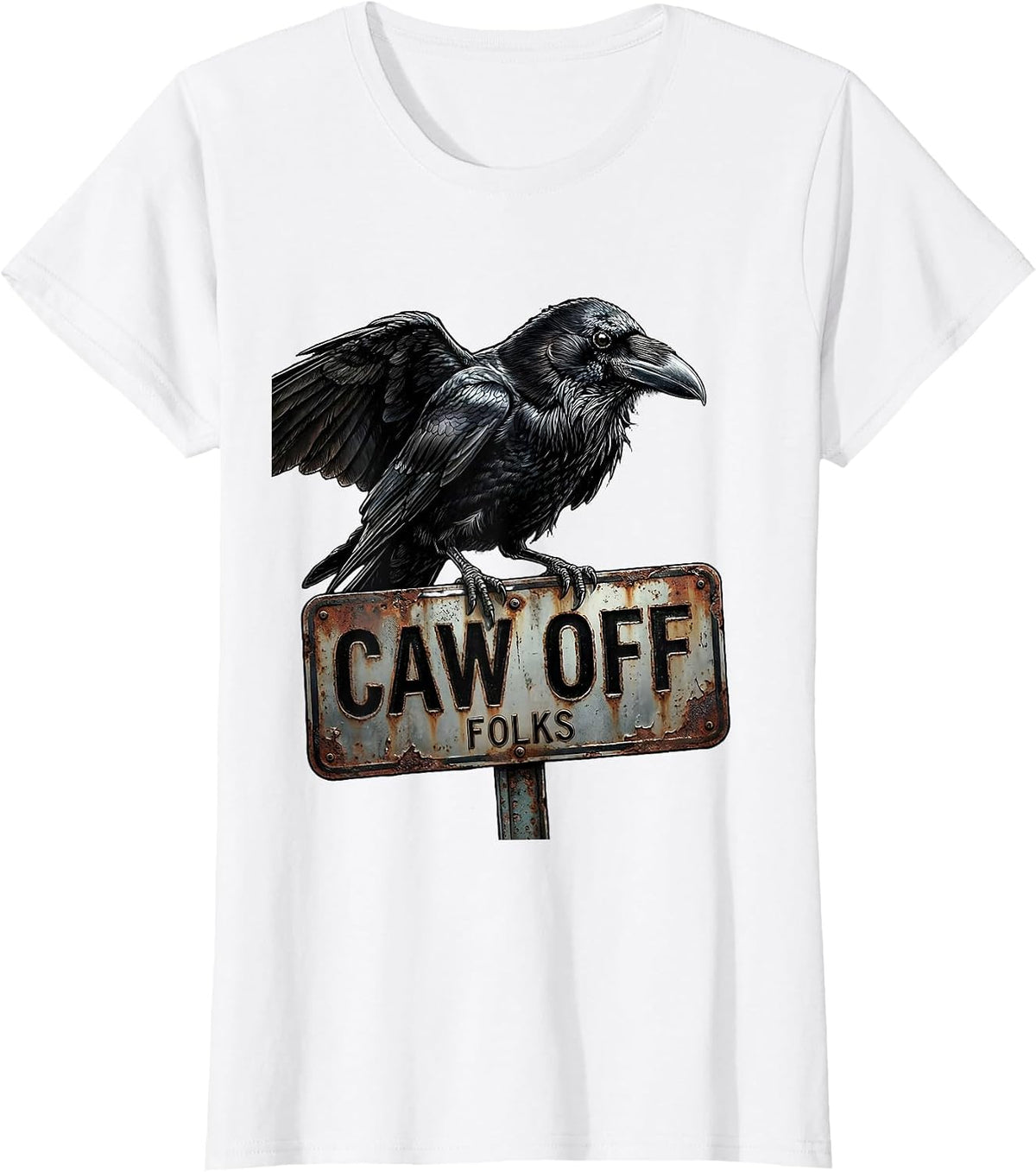 Women's CAW OFF, FOLKS Rough Hand-Brushed Crow Meme Bird Fan Humor T-Shirt - White