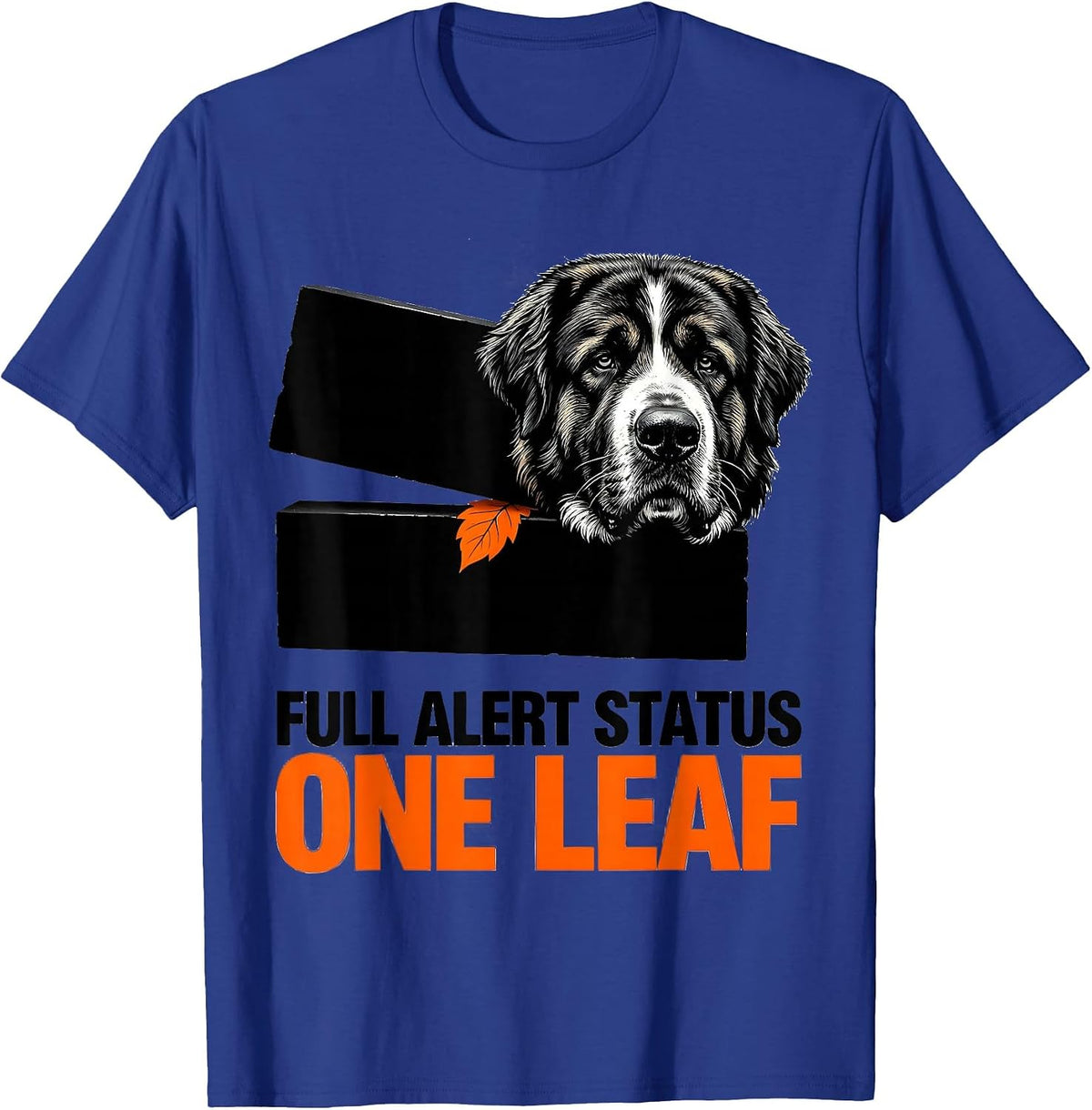 Full Alert Status: One Leaf Great Pyrenees Dog Owner Humor T-Shirt - Royal Blue