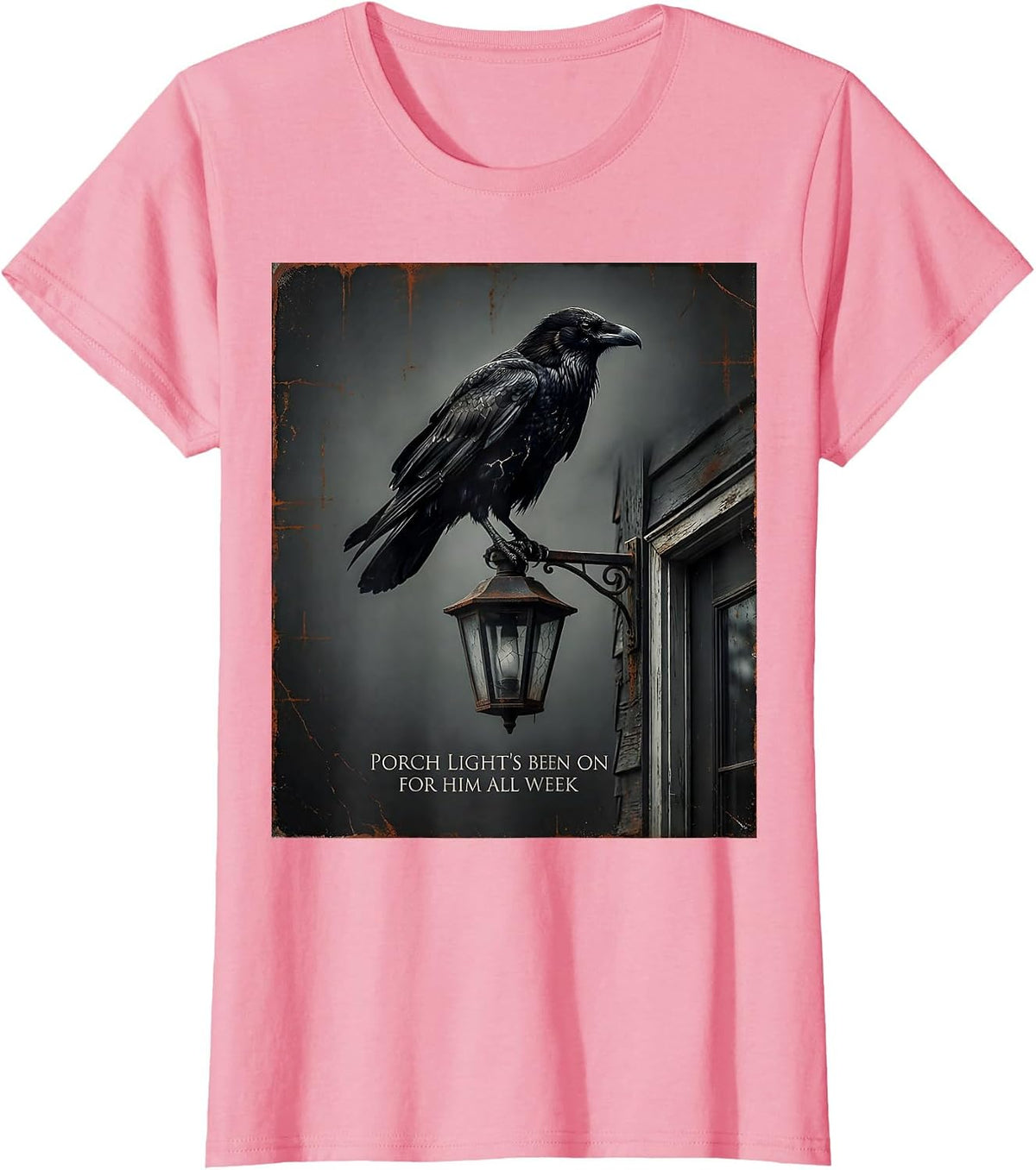 Women's Porch Light's Been On For Him All Week Gothic Literary Raven T-Shirt - Pink