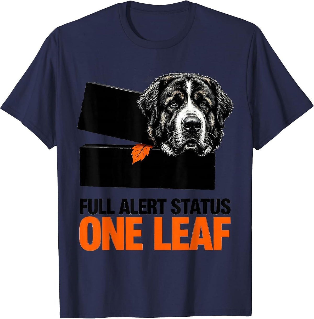 Full Alert Status: One Leaf Great Pyrenees Dog Owner Humor T-Shirt - Navy Blue
