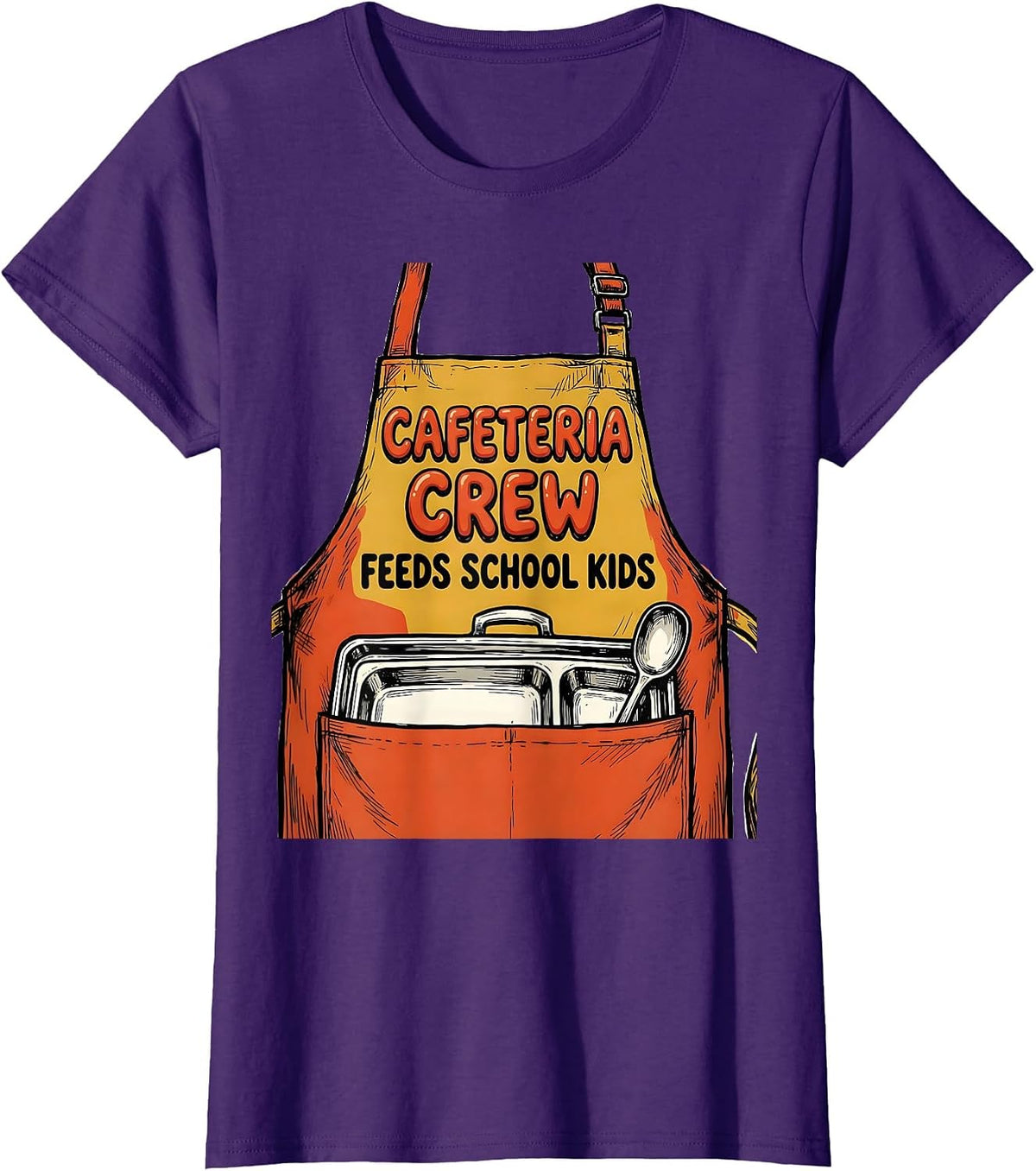Women's Cafeteria Crew Feeds School Kids Funny Lunch Lady Staff T-Shirt - Purple