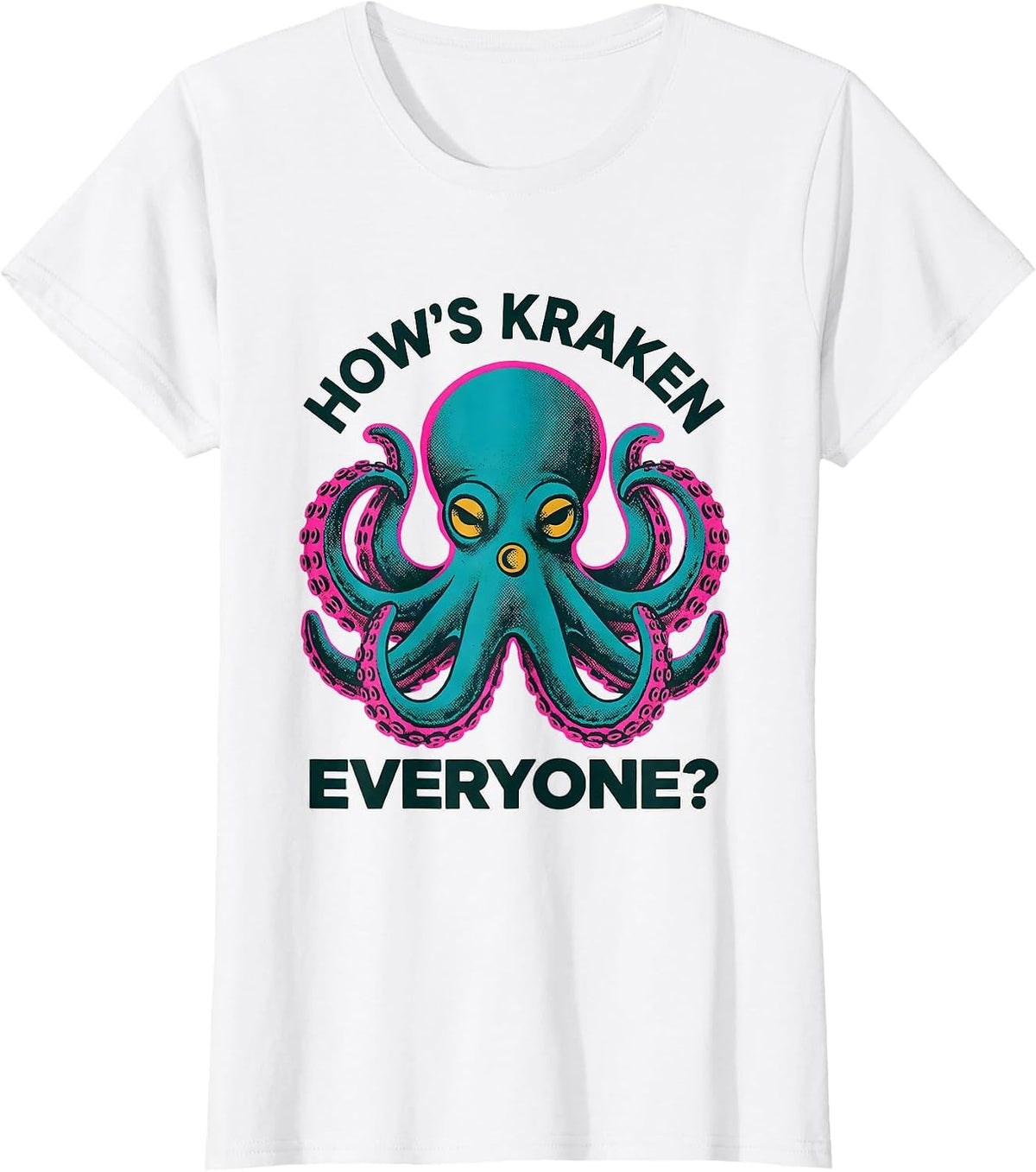 How's Kraken, Everyone? Playful Octopus Lover Risograph Art T-Shirt - White